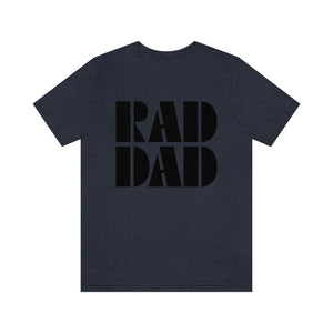 Rad Dad Men's Short Sleeve Graphic Tee