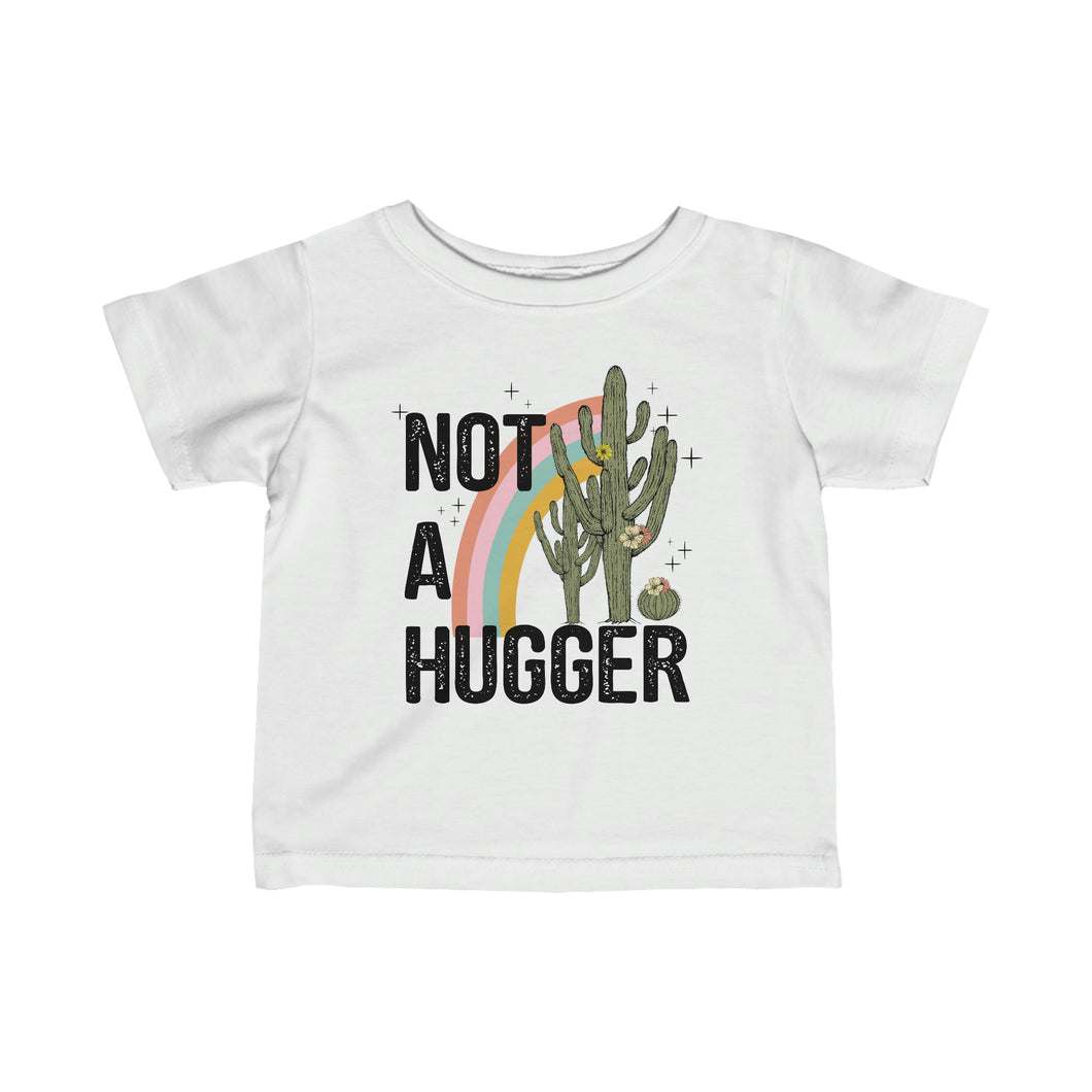 Not A Hugger Infant Fine Jersey Tee