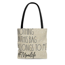 Load image into Gallery viewer, Nothing In This Bag Belongs to Me Tan Tote Bag
