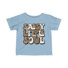 Load image into Gallery viewer, Sassy Little Soul Infant Fine Jersey Tee
