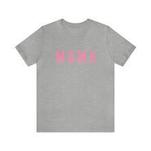 Load image into Gallery viewer, Mama Pinks Short Sleeve Graphic Tee
