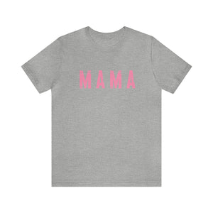 Mama Pinks Short Sleeve Graphic Tee