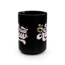 Load image into Gallery viewer, Brew Crew Black Mug, 15oz
