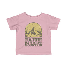 Load image into Gallery viewer, Faith Can Move Mountains Infant Fine Jersey Tee
