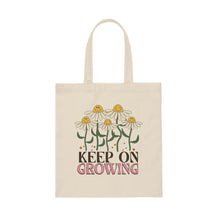 Load image into Gallery viewer, Keep On Growing Canvas Tote Bag
