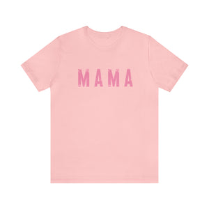 Mama Pinks Short Sleeve Graphic Tee