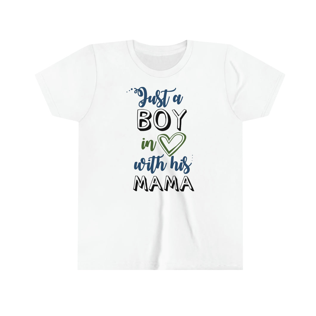 Just A Boy In Love With His Mama Youth Boys T-shirt