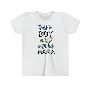 Just A Boy In Love With His Mama Youth Boys T-shirt