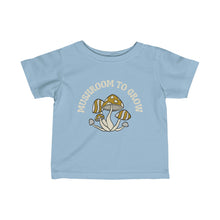 Load image into Gallery viewer, Mushroom To Grow Infant Fine Jersey Tee
