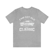 Load image into Gallery viewer, I&#39;m Not Old I&#39;m Classic Men&#39;s Short Sleeve Graphic Tee
