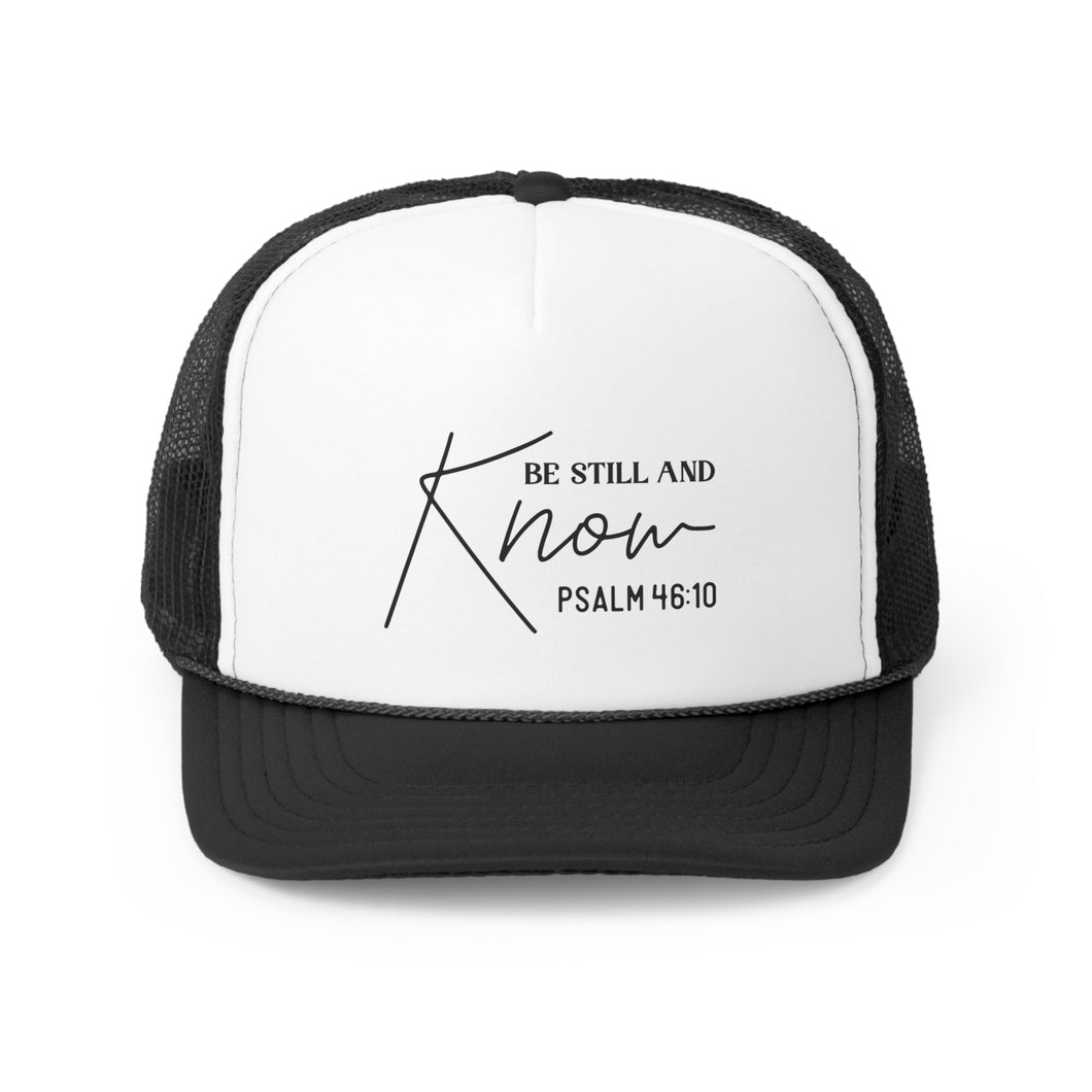 Be Still and Know Psalm Trucker Cap