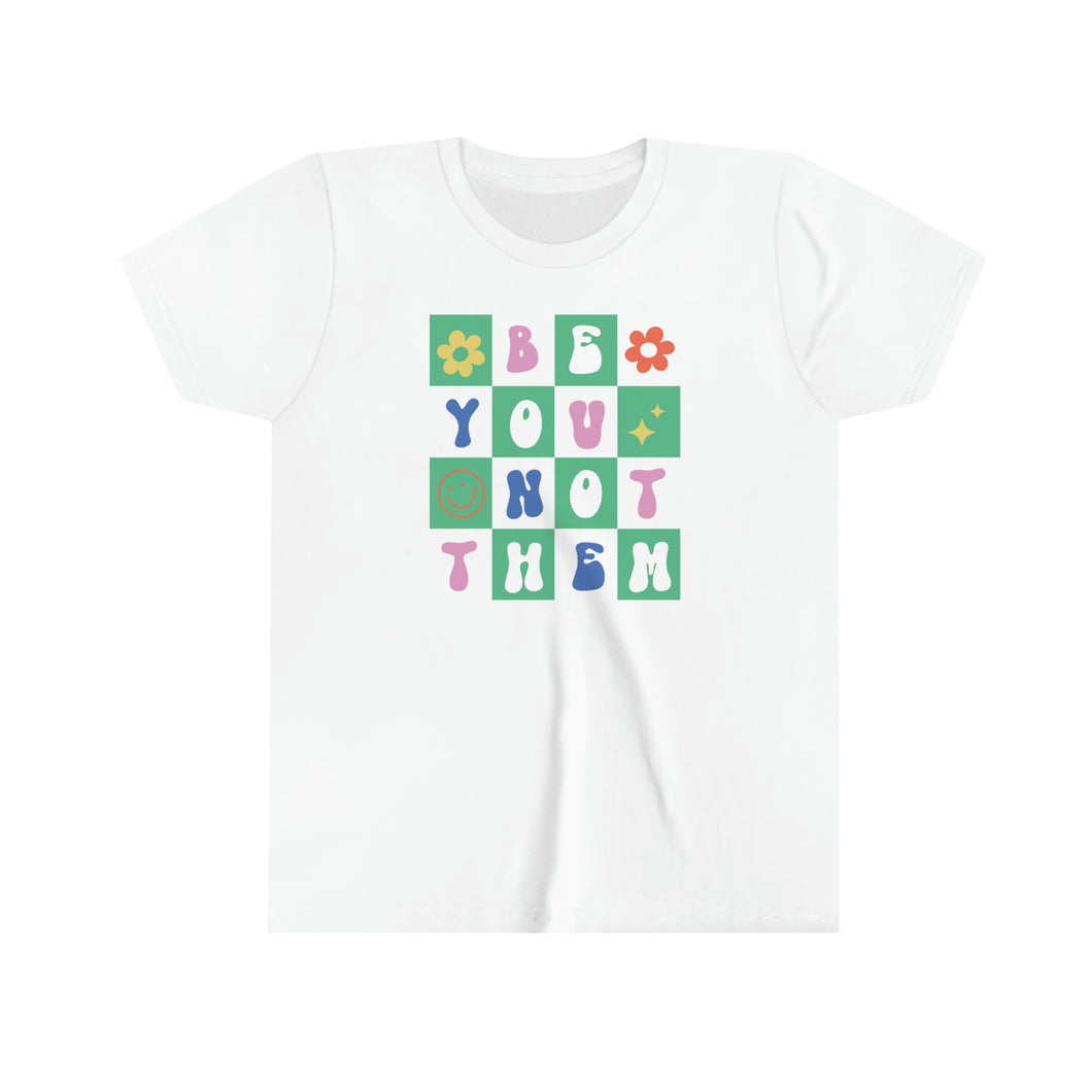 Be You Not Them Girls Youth Retro T-shirt