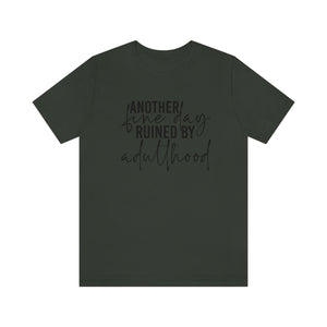 Another Fine Day Ruined Men's Short Sleeve Graphic Tee