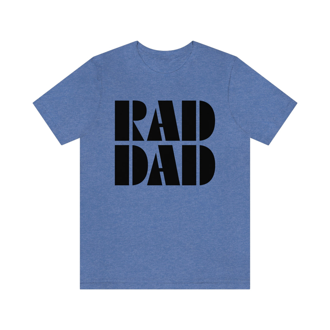 Rad Dad Men's Short Sleeve Graphic Tee