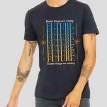 Load image into Gallery viewer, Future Better Things Men&#39;s Short Sleeve Graphic Tee
